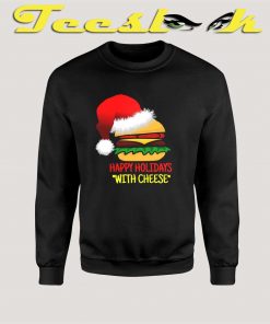 Happy Holidays With Cheese Sweatshirt