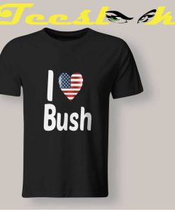 I Heart Bush Tee shirt