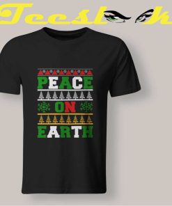 Peace On Earth Christmas T shirt