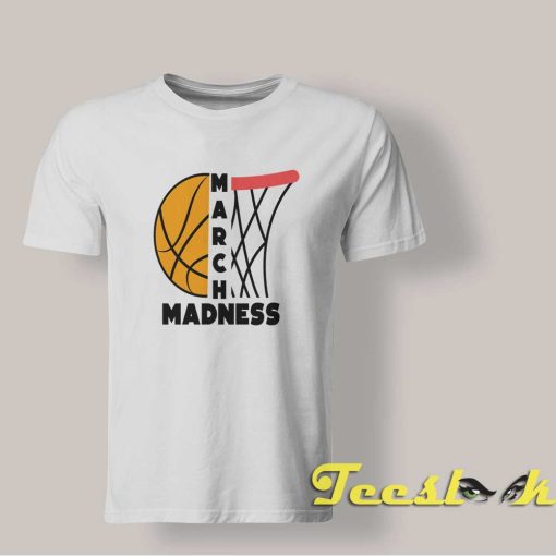 March Madness T shirt