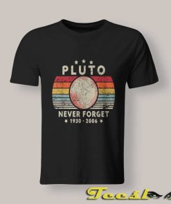 Pluto Never Forget T shirt
