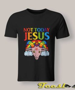 Not Today Jesus Shirt Rainbow
