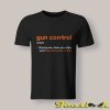 Gun Control Definition shirt