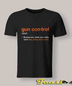 Gun Control Definition shirt