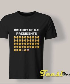 History Of US Presidents T shirt
