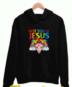 Not Today Jesus Hoodie