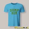 Dump Him shirt Britney Spears T shirt
