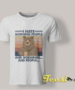 I Hate Morning And People Bear Coffee T Shirt