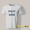 Bans Off Our Bodies shirt