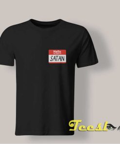Hello My Name Is Satan T shirt