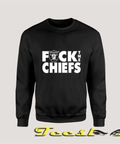 Fuck The Chief Las Vegas Raiders Sweatshirt