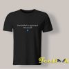 Your Feedback Is Appreciated T shirt