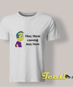 Milhouse Van Houten They Them Causing Mayhem shirt