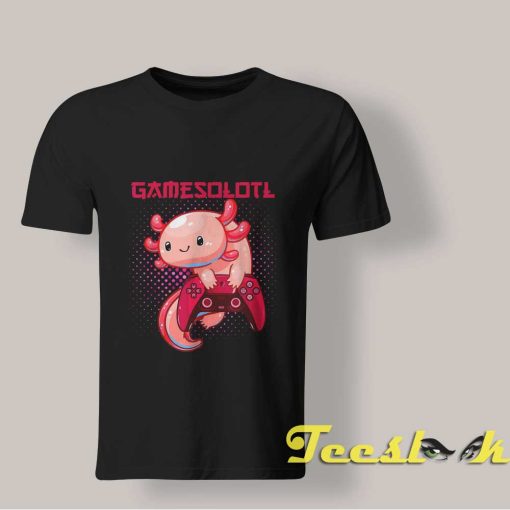 Gamesolotl Cute Axolotl shirt