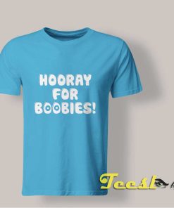 Hooray For Boobies shirt