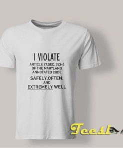 I Violate Article 27 shirt
