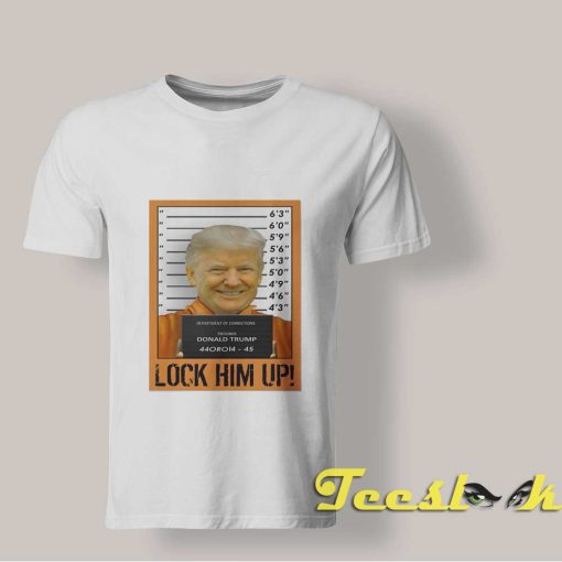 Trump Mugshot Lock Him Up T shirt