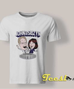 John And Suzyn T shirt