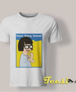 Tina I'm A Smart Strong Sensual Woman shirt