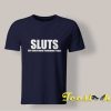 Sluts Sexy Ladies Under Tremendous Stress shirt
