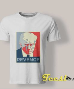 Trump Revenge T shirt