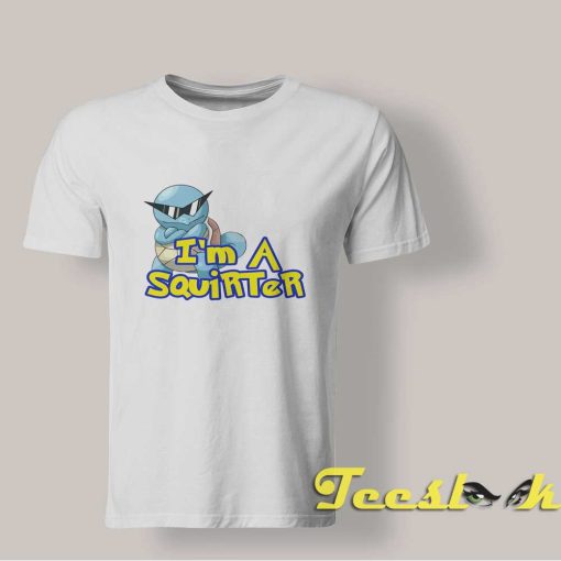 Squirtle I'm A Squirter T shirt