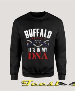 Buffalo It's In My DNA Sweatshirt