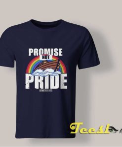 Promise Not Pride Rainbow T shirts