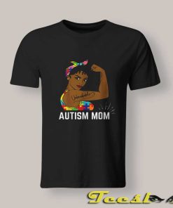 Autism Awareness Strong Mom T shirt