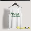 Ted Bundy Was A Husky Tank Top